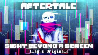 Aftertale OST - Sight Beyond a Screen [Geno!Sans' Theme] // Ilay's Originals