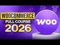 WooCommerce Tutorial 2026: Complete MasterClass for Beginners