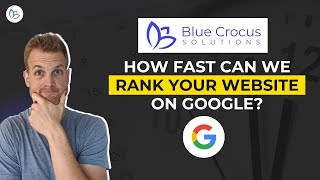 How Long Does it Take to Rank on Google? | SEO by Blue Crocus Solutions