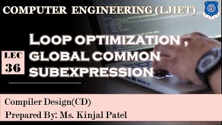 Lec-36_Loop optimization , global common subexpression| Compiler Design | Computer Engineering