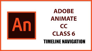Tutorial | Adobe Animate Class 6 | Timeline Navigation.