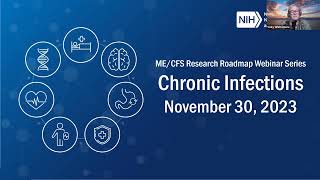 ME/CFS Research Roadmap Webinar - Chronic Infections