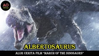 KETIKA ALBERTOSAURUS MENYERGAP KAWANAN EDMONTOSAURUS | ALUR CERITA FILM MARCH OF THE DINOSAURS