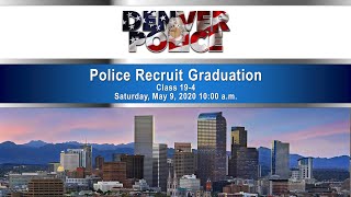 Denver Police Academy Graduation - May 2020