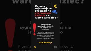 OSK BRAVO - Kamery rejestrujące przejazd na czerwonym świetle – co warto wiedzieć?