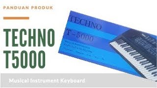 Panduan Produk Alat Musik Keyboard Techno T5000