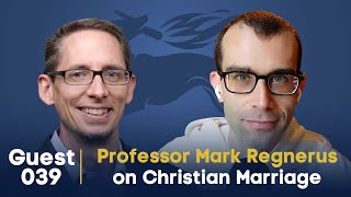 Guestsplaining 039: Professor Mark Regnerus on Christian Marriage