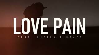 Emotional Rap Beat - "Love Pain" | R&B Type Beat | Sad Rap Instrumental 2023