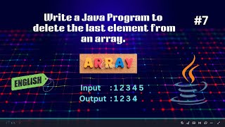 Java Program #7 Delete Last Element from Array | Java Array Basics | Code & Innovate