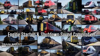 Train Sim World 2 Engine Startup \u0026 Shutdown Sound Compilation - All Trains/Locos - As of July 2022