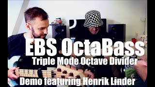 EBS OctaBass Triple Mode Octave Divider - Demo featuring Henrik Linder