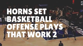 Horns Set Basketball Offense Plays that Work 2