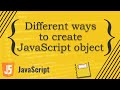 Different ways to create JavaScript object