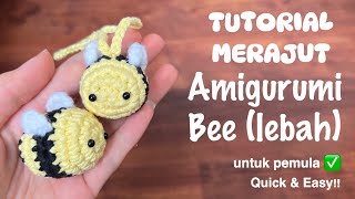 SINGKAT & MUDAH!! TUTORIAL MERAJUT LEBAH // TUTORIAL RAJUT BEE AMIGURUMI UNTUK PEMULA