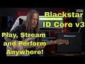 Blackstar ID Core v3 Guitar Amp | The Perfect Small Performance Amp | Demo | Steve Stine Guitar