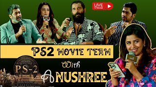 Ps 2 Team With Anushree | Interview