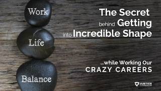 Re-Play: The Secret Behind Getting into Incredible Shape while Working Our Crazy Careers