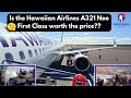 Hawaiian Airlines Airbus A321 Neo First Class review and thoughts LAX to KOA #aviation #a321neo