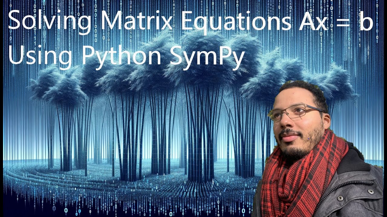 Solving Matrix Equations Ax = B Using Python SymPy: Step-by-Step ...