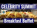 Celebrity Summit Breakfast Buffet Tour