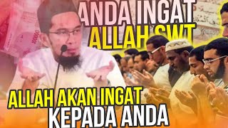 Sebesar Mana Anda MENGINGAT ALLAH, Sebenar Itu Allah Mengingat Anda – UST. Adi Hidayat LC MA