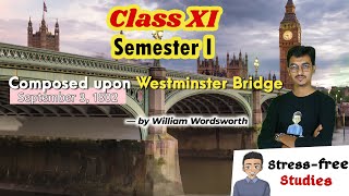 Class 11 || Semester 1 || Composed upon Westminster Bridge by William Wordsworth