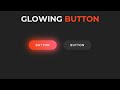 Glowing Button Hover Effects Using HTML & CSS
