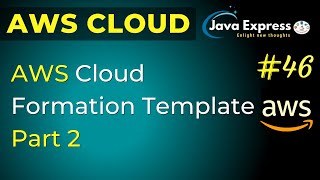 AWS CloudFormation Template Tutorial | AWS CloudFormation - Part 2