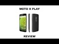 Moto X Play Review