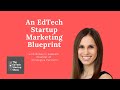 EdTech startup marketing plan with Rebecca Sadwick