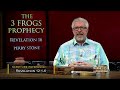 the 3 frogs prophecy revelation 16 episode 1129 perry stone