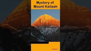 Mysteries of Mount Kailash | #shorts |#amazingfacts #interestingfacts