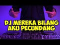 DJ MEREKA BILANG AKU BECUNDANG JAV - DJ DESA