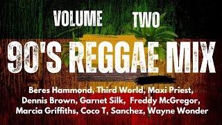 Ultimate 90s Reggae Mix | Vol 2 | Featuring Maxi Priest, Thirdworld, Beres, Coco T, Freddy McGregor