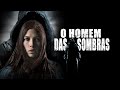 O Homem das Sombras - Filme Completo Dublado - Filme de Terror | Tropa Filmes 2