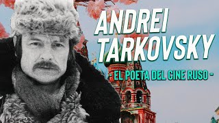 Andrei Tarkovsky - El Poeta de Rusia