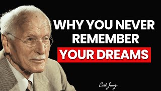 Why You Never Remember Your Dreams | Carl Jung Hidden Secret