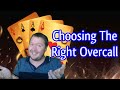 Choosing The Right Overcall - Weekly Free #315 - Online Bridge Tournament