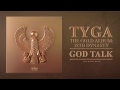 tyga god talk audio