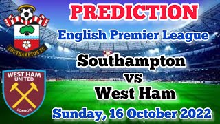 Southampton vs West Ham United Prediction and Betting Tips | October 16th 2022