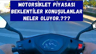 Motorsiklet Piyasası//neler oluyor