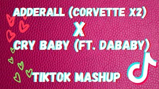 TIKTOK MASHUP 🎵 Adderall (Corvette Corvette) X Cry Baby (ft. DaBaby) - Megan Thee Stallion(EXPLICIT)