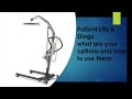 Patient Lifts for Home Use and how to use them and the slings