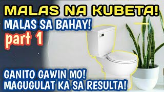 KUBETA | Malas ito sa Bahay! Ganito Gawin Mo Para Maka-iwas! Part 1