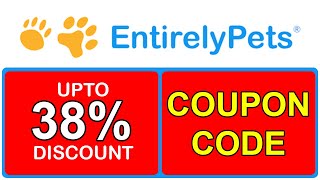 EntirelyPets Coupon Code (2023 - 2024)