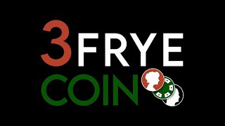 3 FRYE COIN by Charlie Frye