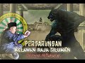 NGEEERRRIIIII !!!  PERTARUNGAN MELAWAN RAJA SILUMAN PEMAKAN SEKELUARGA