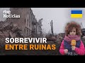 GUERRA UCRANIA: Sin AGUA, LUZ y con todo DESTRUIDO, así viven los que quedan en LIMÁN | RTVE