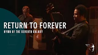 Return To Forever - Hymn Of The Seventh Galaxy (From \