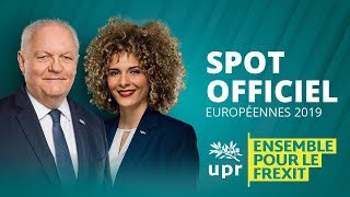 Ensemble pour le Frexit : spot officiel de campagne - François Asselineau - UPR - Européennes 2019